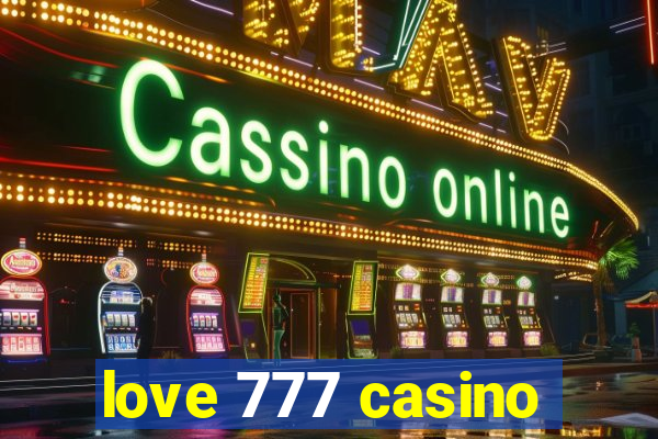 love 777 casino