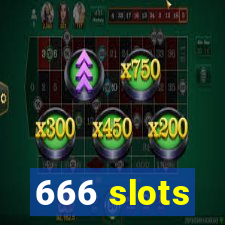 666 slots