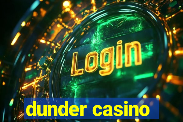 dunder casino