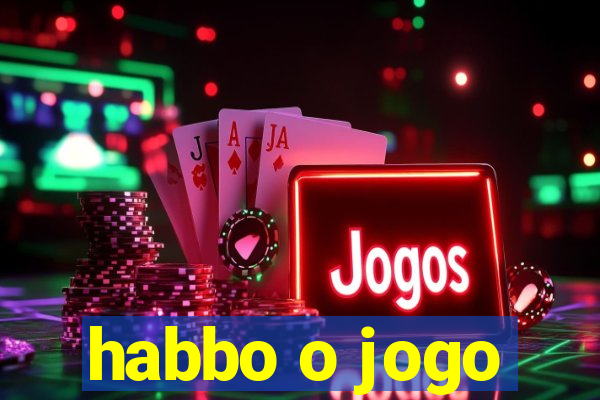 habbo o jogo