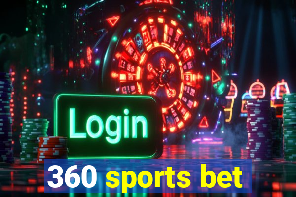 360 sports bet