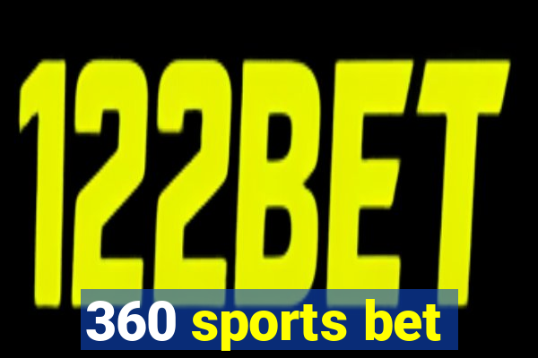 360 sports bet