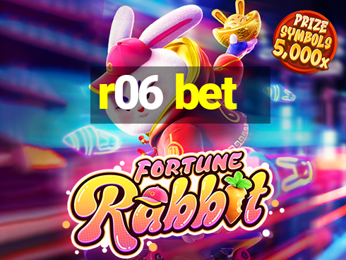 r06 bet