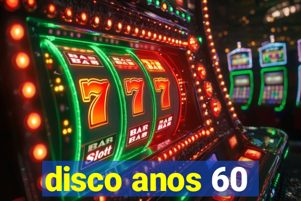 disco anos 60