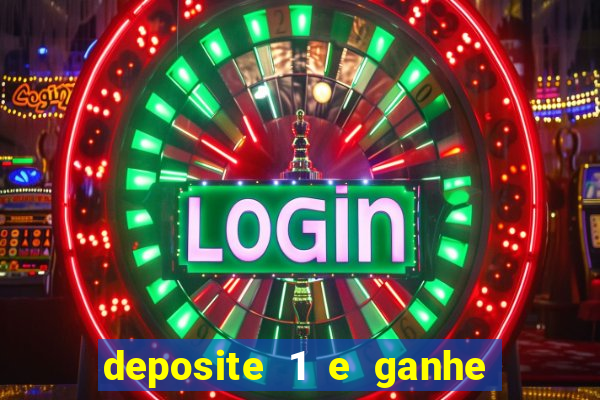 deposite 1 e ganhe 10 vai de bet