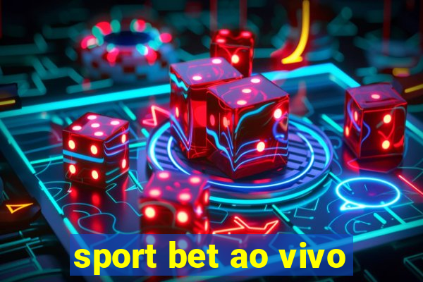 sport bet ao vivo