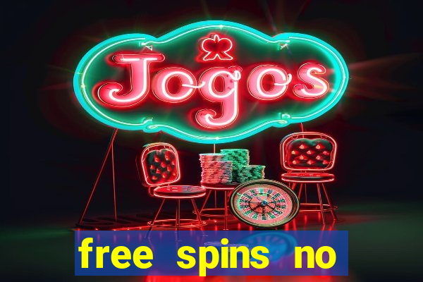 free spins no deposit online casino