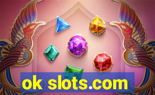 ok slots.com