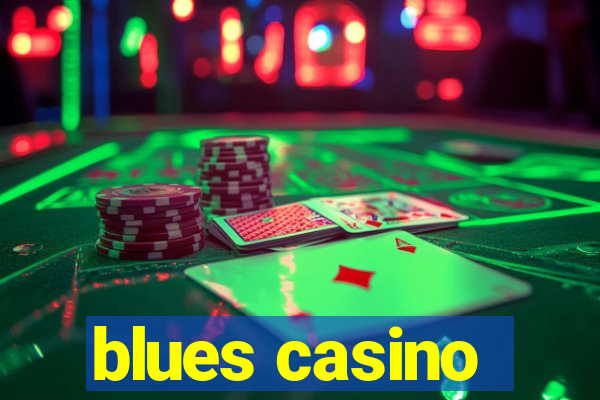 blues casino