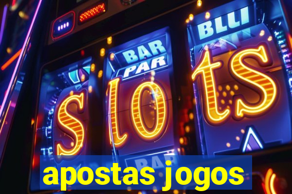 apostas jogos