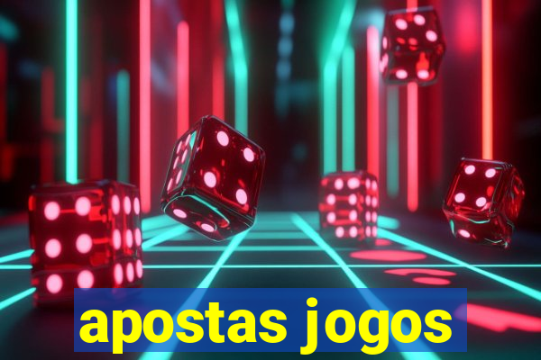 apostas jogos