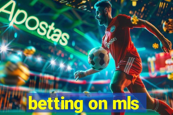 betting on mls