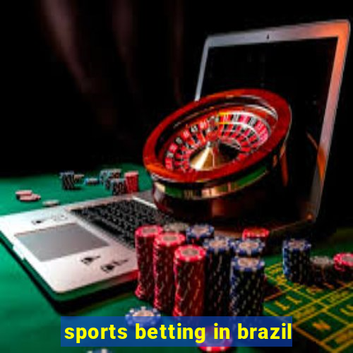 sports betting in brazil