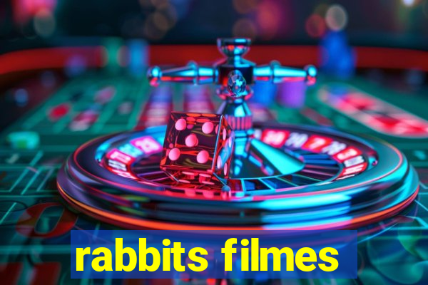 rabbits filmes