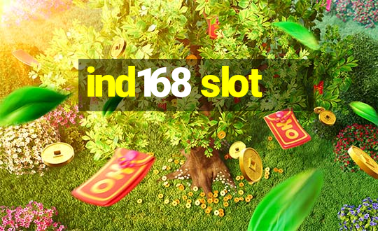 ind168 slot