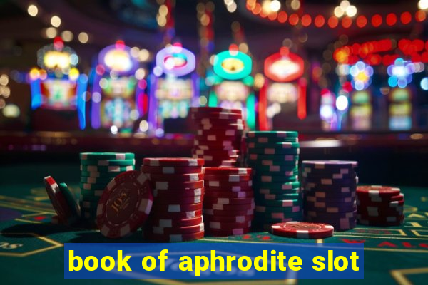 book of aphrodite slot