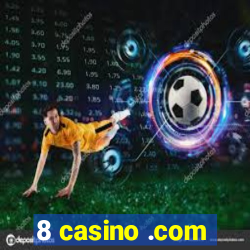 8 casino .com