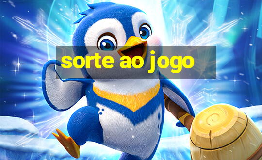 sorte ao jogo