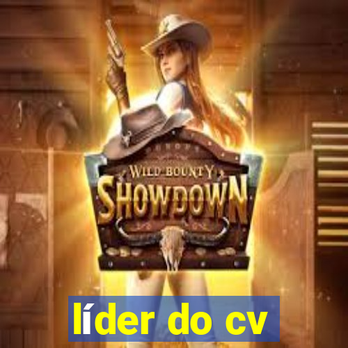 líder do cv