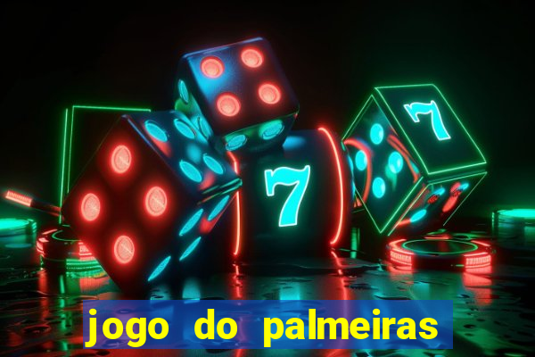 jogo do palmeiras passando onde