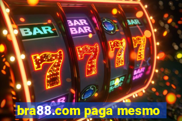 bra88.com paga mesmo