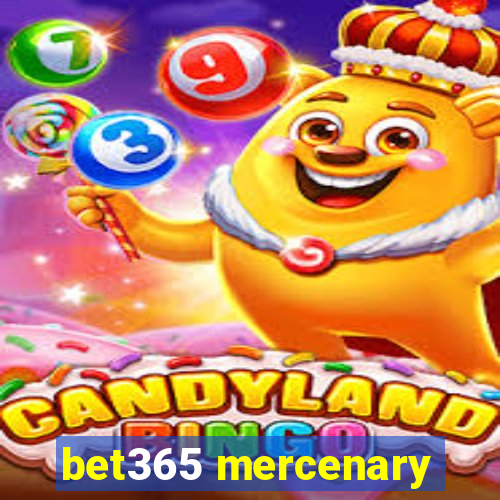 bet365 mercenary