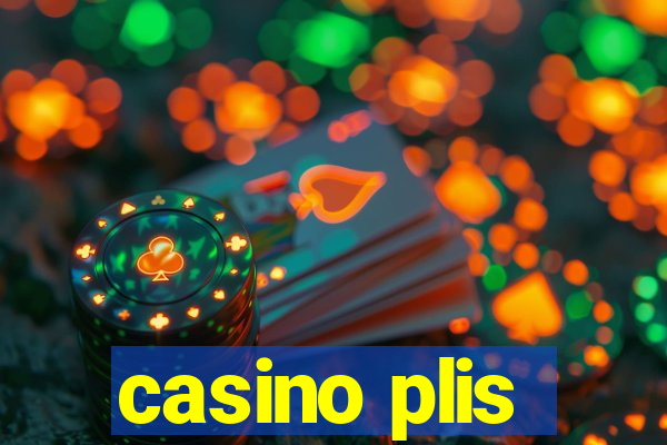 casino plis