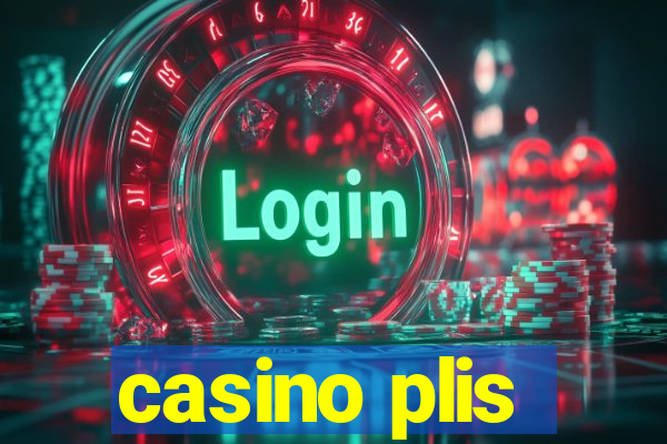 casino plis