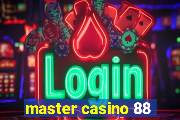 master casino 88