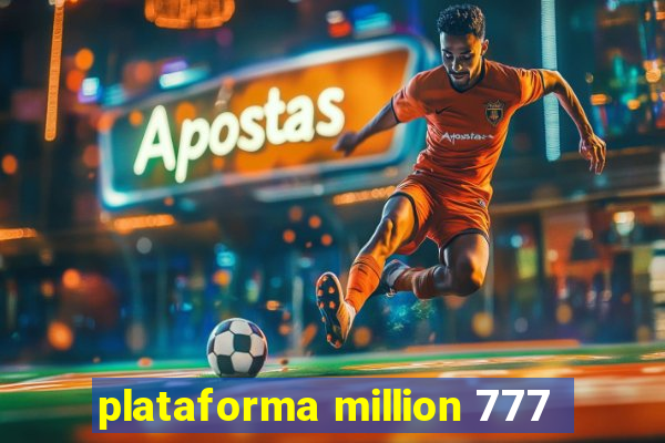 plataforma million 777