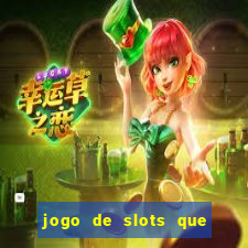 jogo de slots que paga no cadastro