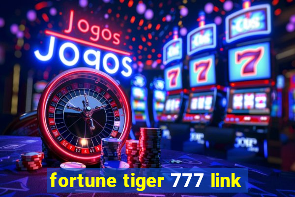 fortune tiger 777 link