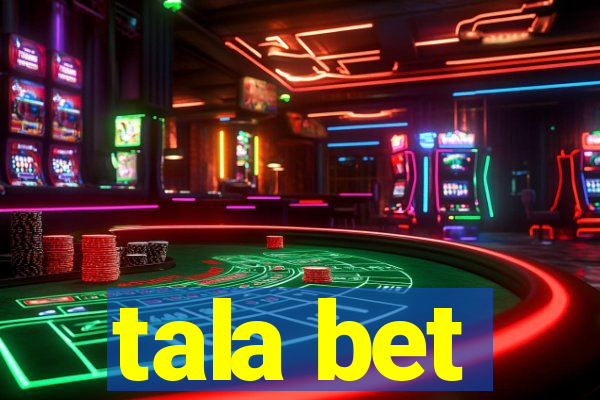 tala bet