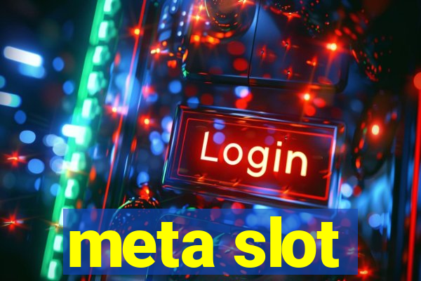 meta slot