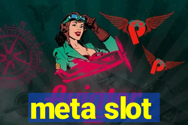 meta slot