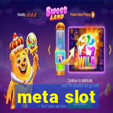 meta slot