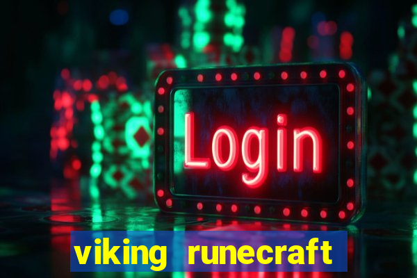 viking runecraft apocalypse slot