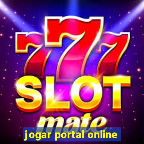 jogar portal online