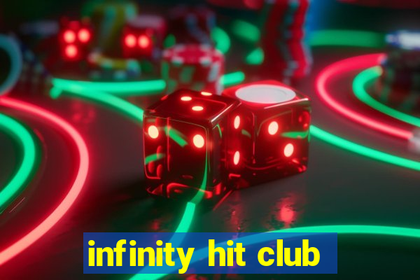 infinity hit club