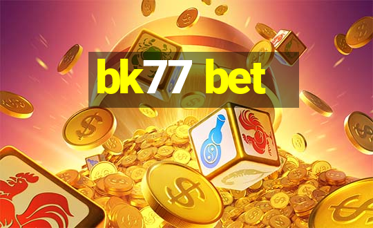 bk77 bet