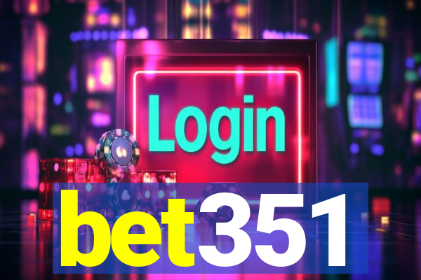 bet351