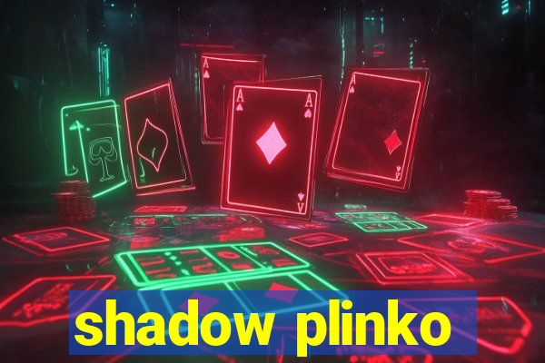 shadow plinko