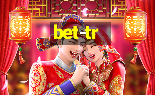 bet-tr