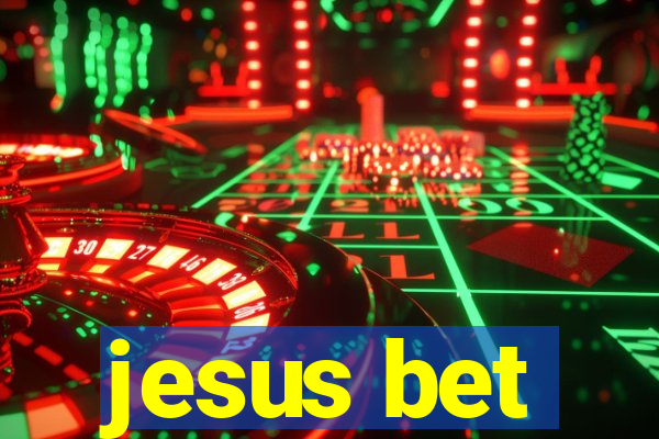 jesus bet