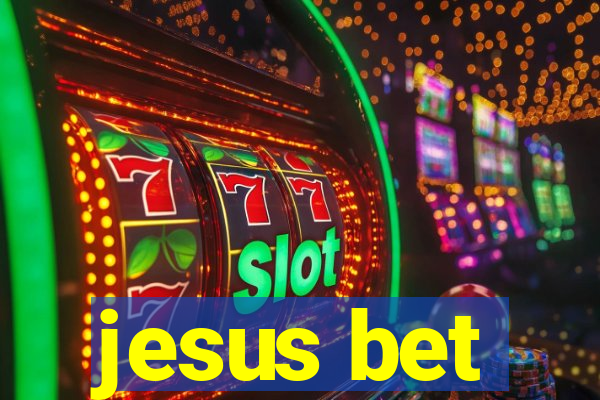 jesus bet