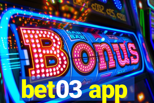 bet03 app