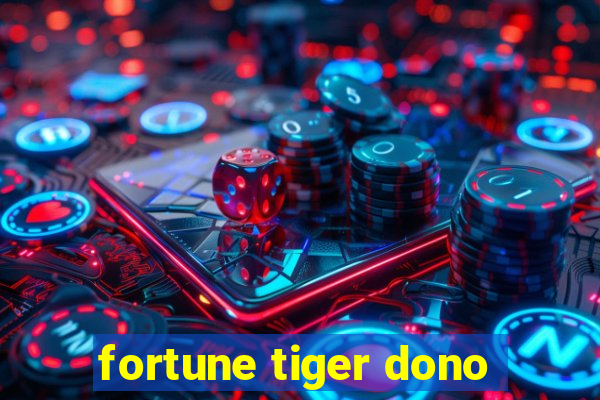 fortune tiger dono