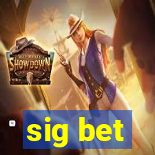 sig bet