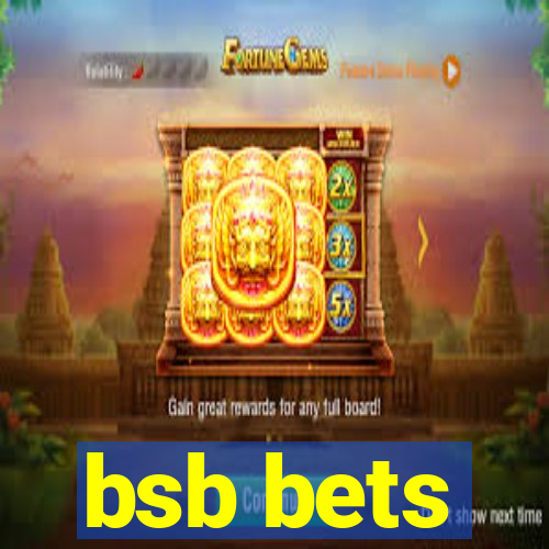 bsb bets