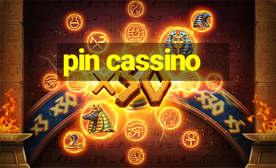 pin cassino